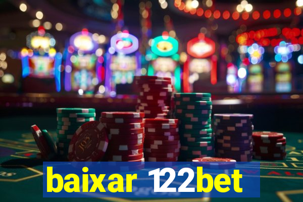 baixar 122bet